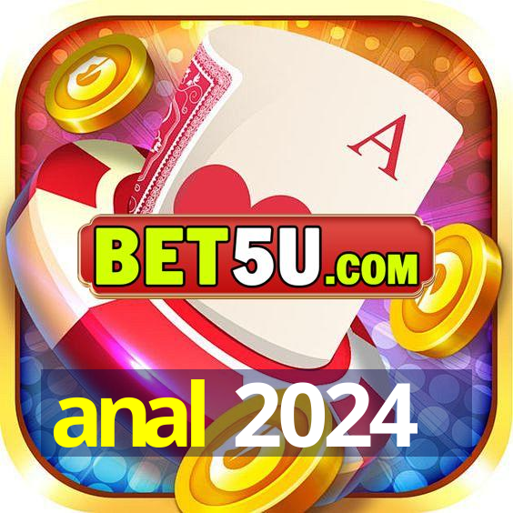 anal 2024